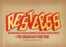 Neo-Rockabilly Band Restless Announce Rare London Concert