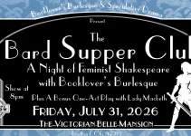The Bard Supper Club: A Night Of Feminist Shakespeare And Burlesque Coming To Portland’s Victorian Belle Mansion